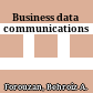 Business data communications