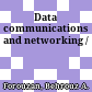 Data communications and networking /