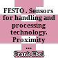 FESTO . Sensors for handling and processing technology. Proximity  Sensors .Textbook /