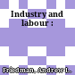 Industry and labour :