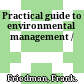 Practical guide to environmental management /
