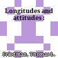 Longitudes and attitudes :
