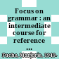 Focus on grammar : an intermediate course for reference and practice; workbook /