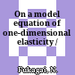 On a model equation of one-dimensional elasticity /