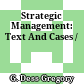 Strategic Management: Text And Cases /