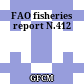 FAO fisheries report N.412