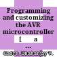 Programming and customizing the AVR microcontroller [Đĩa CD-ROM] /