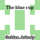 The blue cup