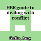 HBR guide to dealing with conflict