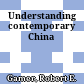 Understanding contemporary China