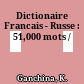 Dictionaire Francais - Russe : 51,000 mots /