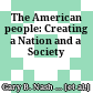 The American people: Creating a Nation and a Society