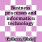 Business processes and information technology