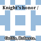 Knight's honor /