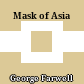 Mask of Asia