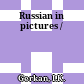 Russian in pictures /