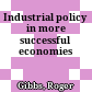 Industrial policy in more successful economies