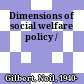 Dimensions of social welfare policy /