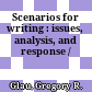 Scenarios for writing : issues, analysis, and response /