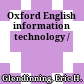 Oxford English information technology /
