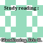 Study reading :