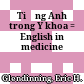 Tiếng Anh trong Y khoa = English in medicine