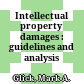 Intellectual property damages : guidelines and analysis /