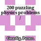 200 puzzling physics problems /