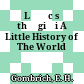 Lược sử thế giới A Little History of The World