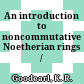 An introduction to noncommutative Noetherian rings /