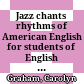 Jazz chants rhythms of American English for students of English as a second language
