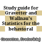 Study guide for Gravetter and Wallnau's Statistics for the behavioral sciences