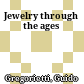 Jewelry through the ages