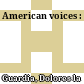 American voices :