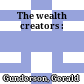 The wealth creators :