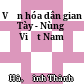 Văn hóa dân gian Tày - Nùng ở Việt Nam