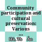 Community participation and cultural preservation: Various perceptions across refugee communities and survice providers
