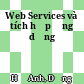 Web Services và tích hợp ứng dụng