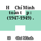 Hồ Chí Minh toàn tập : (1947-1949) .