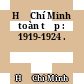 Hồ Chí Minh toàn tập : 1919-1924 .