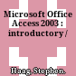 Microsoft Office Access 2003 : introductory /