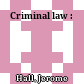 Criminal law :