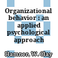 Organizational behavior : an applied psychological approach /