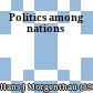 Politics among nations