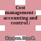 Cost management : accounting and control /