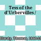 Tess of the d'Urbervilles /