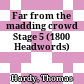 Far from the madding crowd Stage 5 (1800 Headwords)