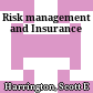 Risk management and Insurance