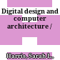 Digital design and computer architecture /