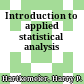 Introduction to applied statistical analysis